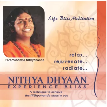 Nithya Dhyan - Experience Bliss - A technique to achieve the Nithyananda state in you - English